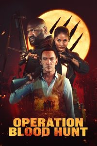 Operation Blood Hunt (2024) คนหอน ตำนานโหด