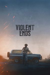 Violent Ends (2025)