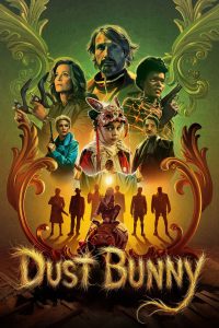 Dust Bunny (2025) ดัสต์บันนี่