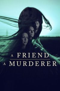 A Friend, a Murderer (2026) เพื่อนหรือฆาตกร